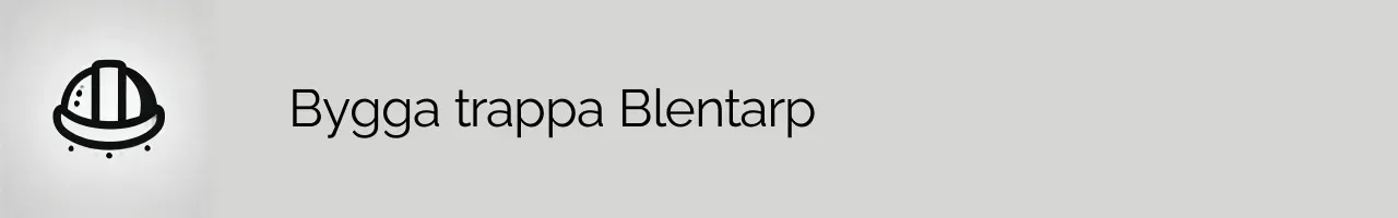 Bygga trappa Blentarp